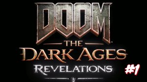 DOOM.The Dark Ages.Revelations #1