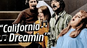 The Mamas & The Papas - California Dreamin'