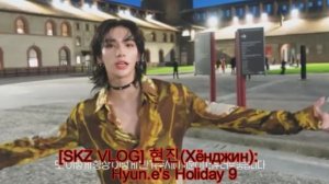 Stray Kids...[SKZ VLOG] 현진(Хёнджин): Hyun.e's Holiday 9