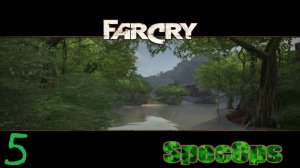 Прохождение Far Cry: Spec Ops #5 (Река)
