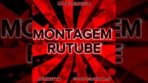 MONTAGEM RUTUBE