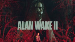 Alan Wake 2 #11 Прохождение Без Комментариев