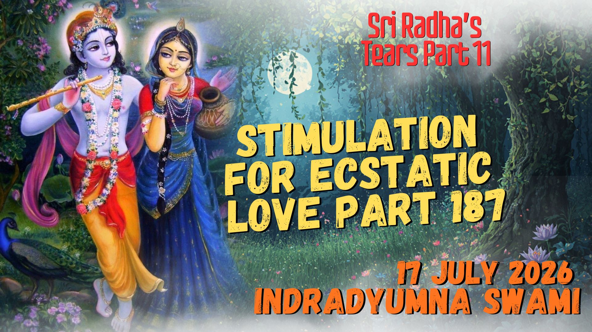 Stimulation for Ecstatic Love Part 187 - Sri Radha’s Tears Part 11