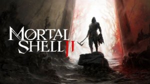 Stream ~ Mortal Shell 2 ~ (  прохождение часть 3 )