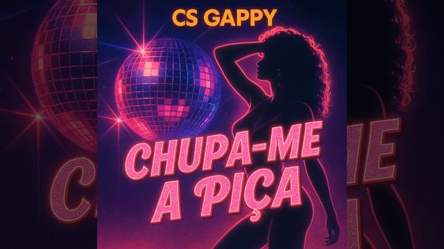 CS GAPPY X Pedrem -  Chupa-me A Piça (CHUPA-ME HEAD)