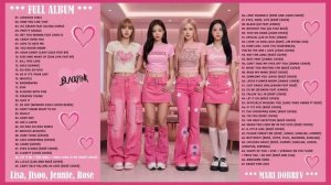 BLACKPINK  FULL ALBUM  SONGS AND COVERS PLAYLIST UPDATED