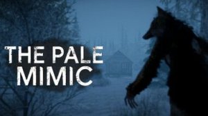Ужас Аляски The Pale Mimic