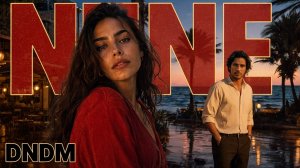 DNDM ❤️ Они просто уехали к океану | История любви и свободы — Nine 🌊