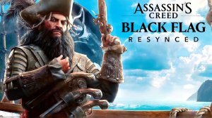 Assаssin's Creed Black Flag Resynced