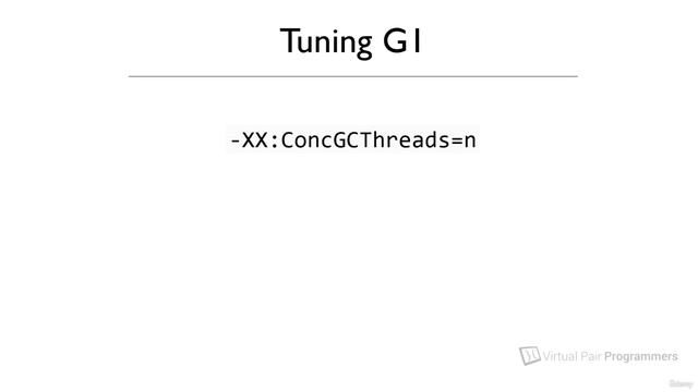 S15.E72 - Tuning The G1 Garbage Collector