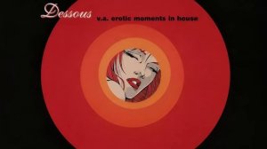 Erotic Moments in House Vol. 1 (2000)
