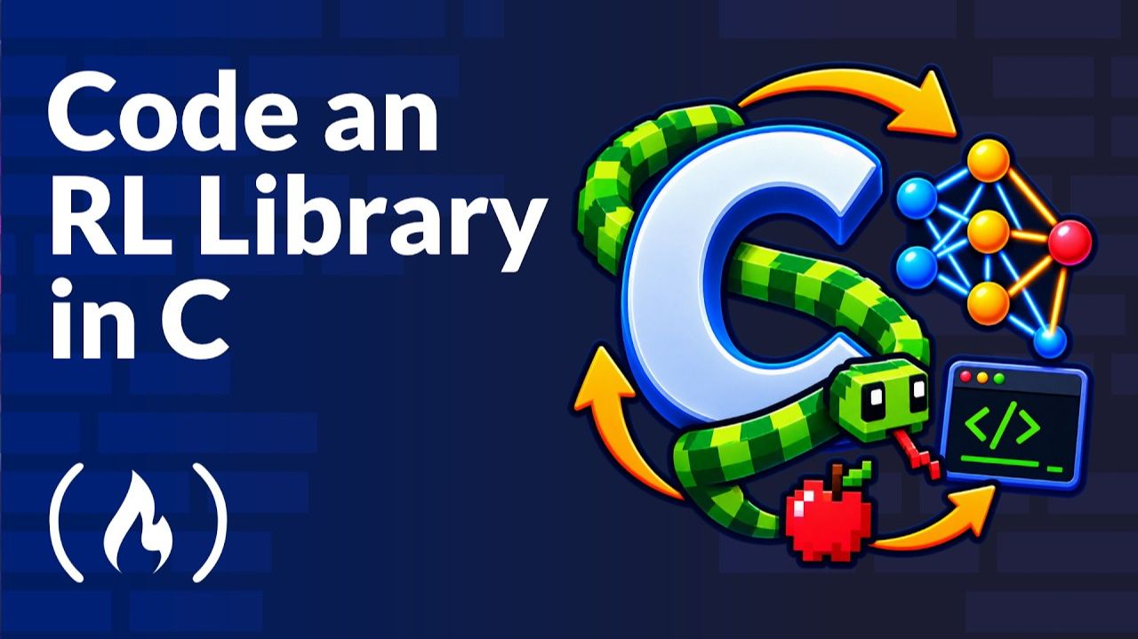 Code A Reinforcement Learning Library In C From Scratch (Full Course)