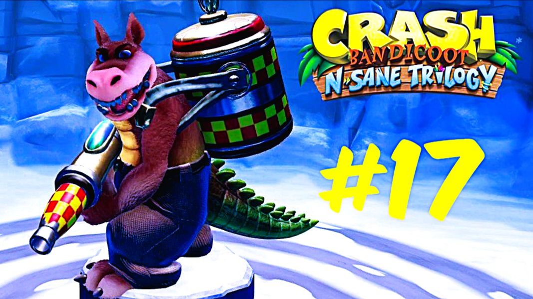 Дингодил! - Crash Bandicoot N. Sane Trilogy Прохождение #17