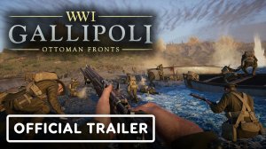 WW1 Gallipoli - Official Launch Trailer