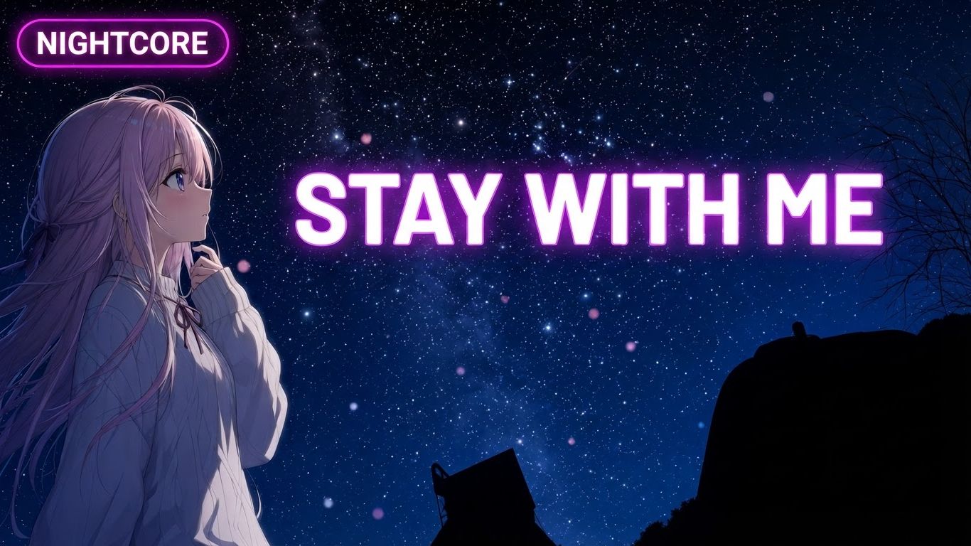 Nightcore - Hilal Bilen - Stay With Me (Lyrics)