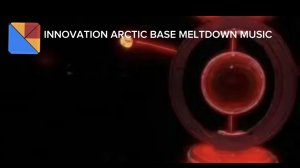 INNOVATION ARCTIC BASE MELTDOWN MUSIC