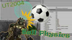 UnrealEd делаем физику футбольного мячика UT2004