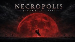 Некрополь - За перевалом