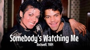 Rockwell - «Somebody's Watching Me» | Официальный музыкальный клип