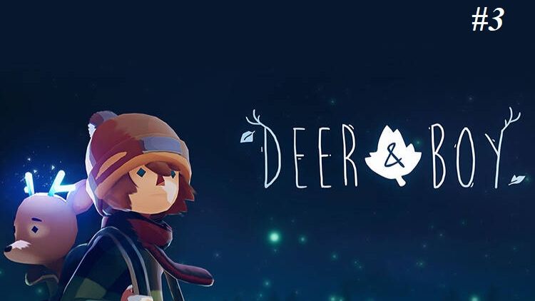 DEER & BOY | ОЛЕНЁНОК И МАЛЬЧИК ИНТЕРАКТИВНЫЙ МУЛЬТФИЛЬМ, ОТ КОТОРОГО МУРАШКИ! 3 часть