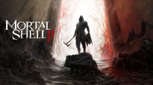 MORTAL SHELL 2, ЧАСТЬ 3