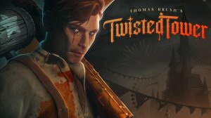 ЭКШЕН-ХОРРОР С СЮЖЕТОМ - Twisted Tower #1