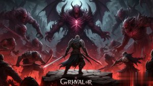 Grimvalor Готовы ли вы бросить вызов тьме ч3