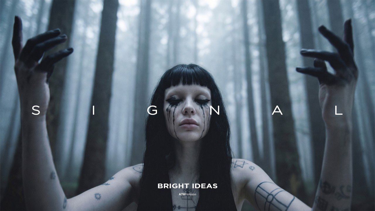 Bright Ideas - SIGNAL [Wave - Witch House]