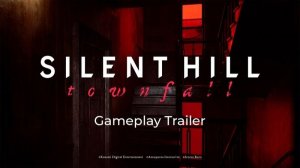 Silent Hill Townfall - Геймплей (19 минут геймплея)