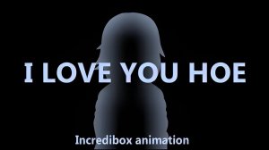 I LOVE YOU HO3 | Incredibox animation