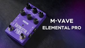 【M-VAVE】ELEMENTAL PRO: Новинка | Стереоцифровой дилей-эффект