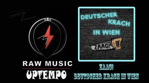 UPTEMPO: ZAAG! - Deutscher Krach in Wien