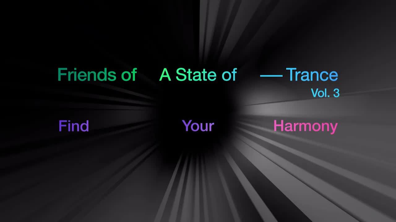 Find Your Harmony - Friends of A State of Trance, Vol  3