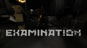 Examination