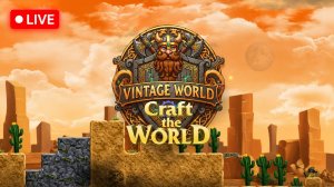 ФИНАЛ ► Craft The World мод VINTAGE WORLD #22