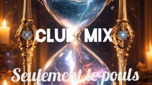 Seulement le pouls 2026 (Dance club mix)