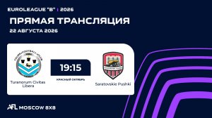 AFL26. Euroleague «B». Day 9. Turanorum Civitas Libera - Saratovskie Pushki
