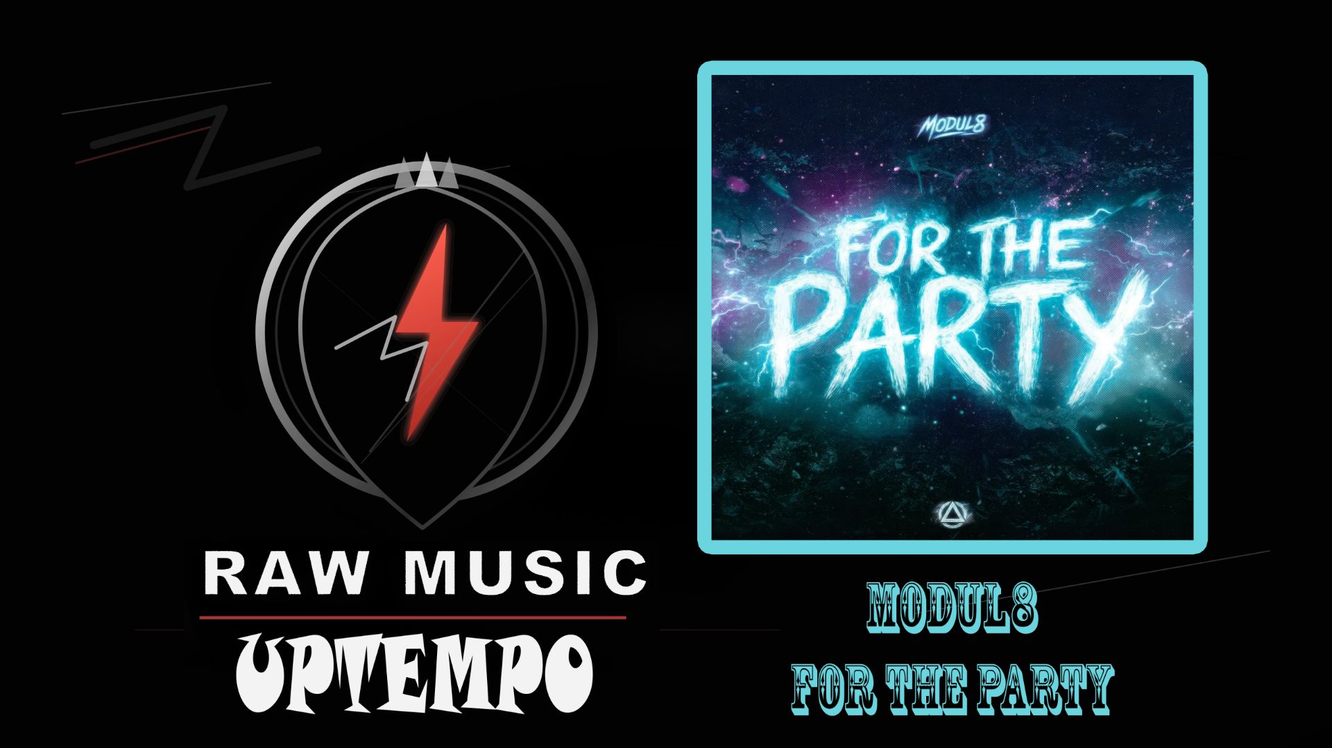 UPTEMPO: Modul8 - For The Party