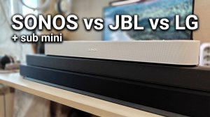 Сравнение звука JBL Deep Bass vs Sonos Beam + Sub Mini vs LG S80TR
