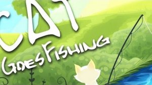 [Chinasky] Cat Goes Fishing #7. МИР ОГРОМНЫХ РЫБ и НОВАЯ УДОЧКА!