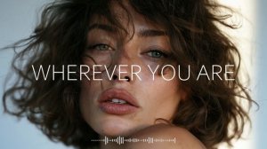 DEEP - Wherever You Are