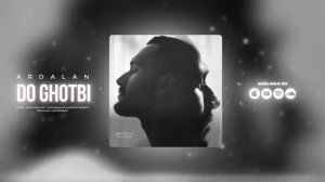 Ardalan-Do Ghotbi (Official Track)