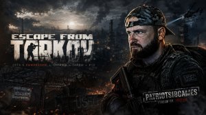 EFT. Великий путь к побегу. ДУБЛЬ 68
