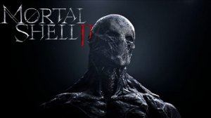 Mortal Shell II. Начало игры.