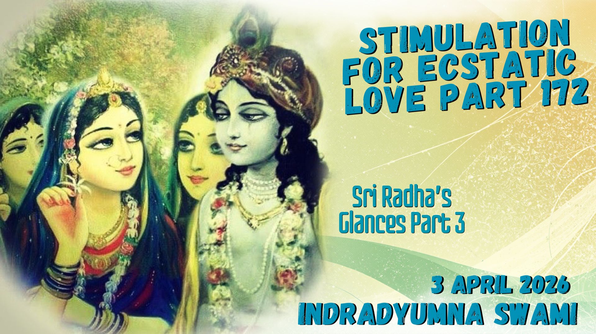 Stimulation For Ecstatic Love Part 172 - Sri Radha’s Glances Part 3