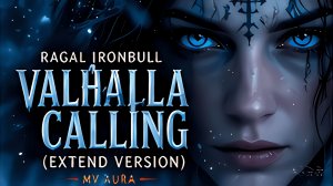 Ragal Ironbull - VALHALLA CALLING (EXTEND VERSION)