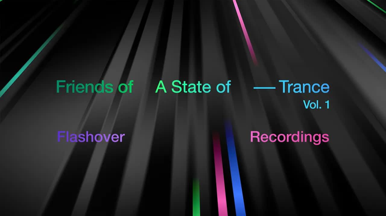 Flashover Recordings - Friends of A State of Trance, Vol. 1