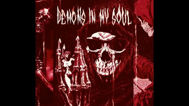 DEMONS IN MY SOUL (Sped Up)
