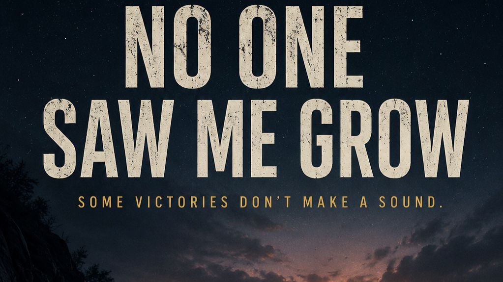 NO ONE SAW ME GROW 🌙 Some Victories Don’t Make A Sound _ Sombrana