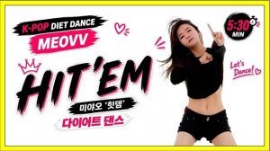 MEOVV ‘HIT'EM’ 🔥 5 MIN K-POP Dance Workout | Diet Dance